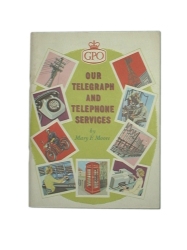 Our Telegraph and Telephone Services